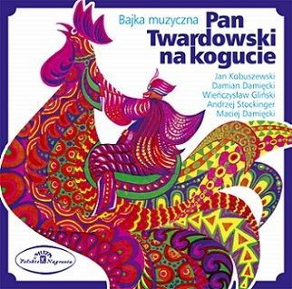 Bajka Muzycz-kobuszewski, Jan / Damian Damiecki / Wie - Pan Twardowski Na Kogucie - Muzyka - AU PNAU - 5907783425196 - 3 września 2013