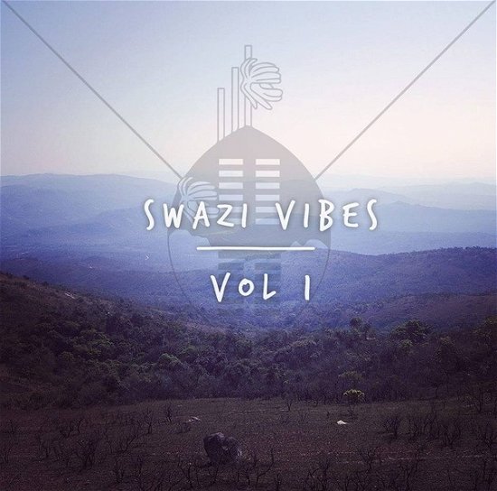 Cover for Swazi Vibes Vol. 1 (CD) (2019)