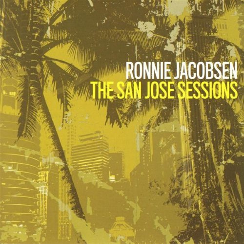 Cover for Ronnie Jacobsen · San Jose Sessions (CD) (2017)