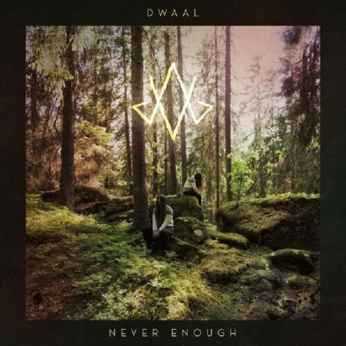 Cover for Dwaal · Never Enough (CD) (2023)