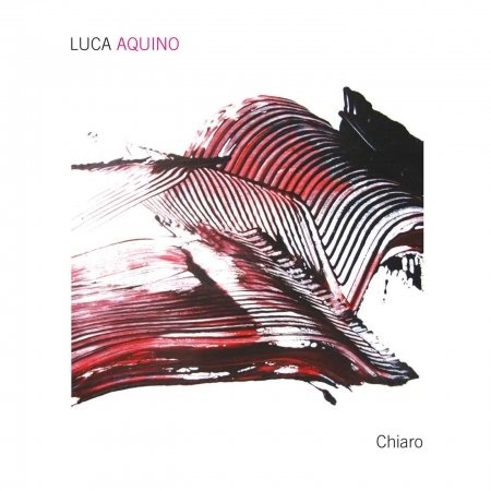 Chiaro - Luca Aquino - Musik - EMI - 8034135080196 - 17. maj 2011