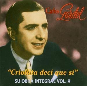 Cover for Carlos Gardel · Criollita Deci Que Si (CD) (1990)