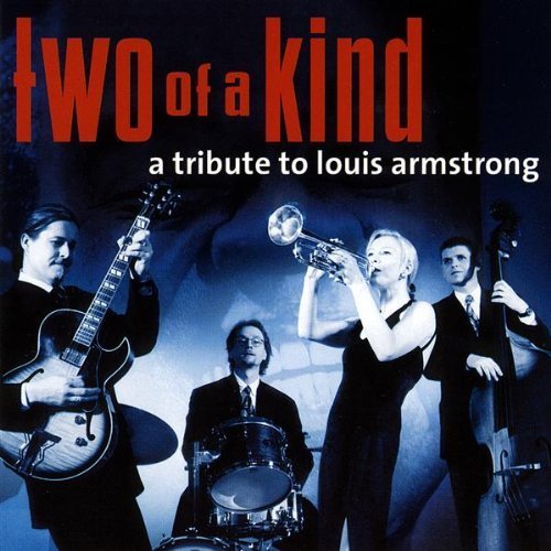 Cover for Two of a Kind · Tribute to Louis Armstrong (CD) (2009)