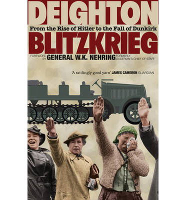 Cover for Len Deighton · Blitzkrieg: From the Rise of Hitler to the Fall of Dunkirk (Taschenbuch) (2014)