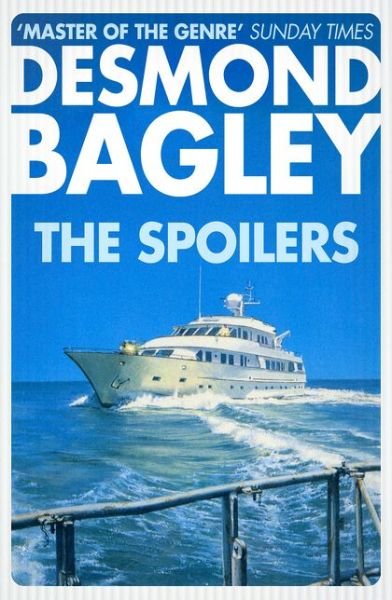 The Spoilers - Desmond Bagley - Bøger - HarperCollins Publishers - 9780008211196 - 20. april 2017