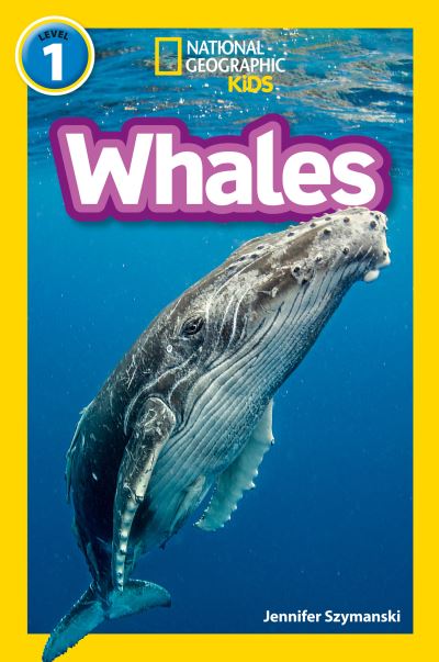 Cover for Jennifer Szymanski · Whales: Level 1 - National Geographic Readers (Paperback Book) (2020)