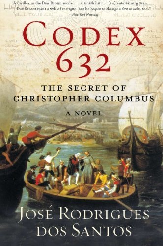 Cover for Jose Rodrigues dos Santos · Codex 632: The Secret of Christopher Columbus: A Novel (Paperback Bog) (2009)