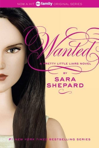 Cover for Sara Shepard · Pretty Little Liars #8: Wanted - Pretty Little Liars (Paperback Bog) [Reprint edition] (2011)