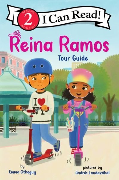 Cover for Emma Otheguy · Reina Ramos: Tour Guide - I Can Read Level 2 (Paperback Book) (2024)