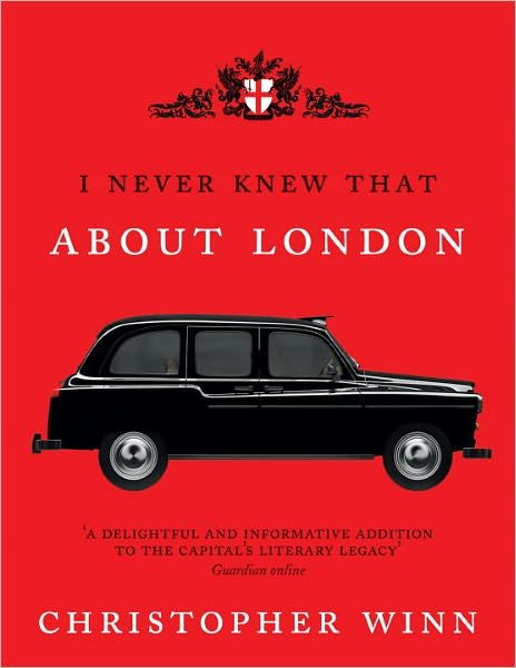 Cover for Christopher Winn · I Never Knew That About London Illustrated (Inbunden Bok) [Illustrated edition] (2011)