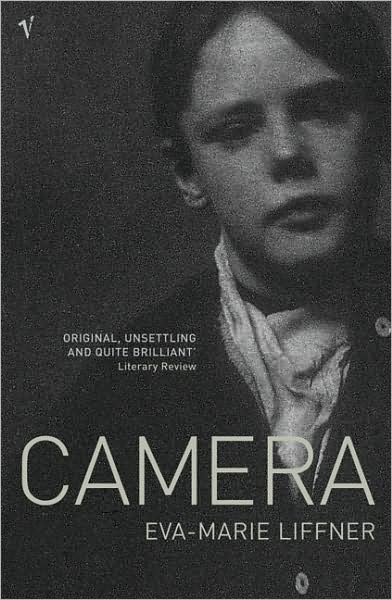 Camera - Eva-Marie Liffner - Książki - Vintage Publishing - 9780099455196 - 6 maja 2004