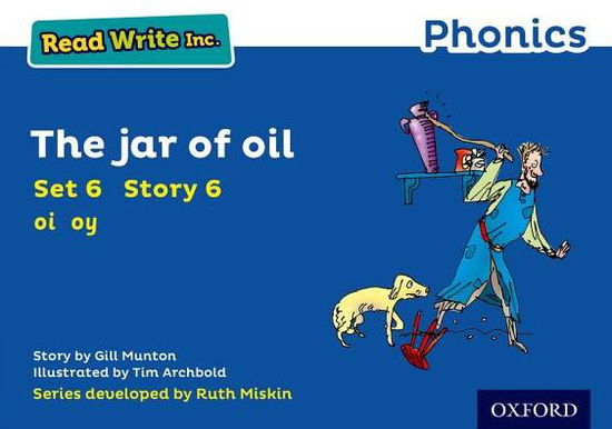 Cover for Gill Munton · Read Write Inc. Phonics: The Jar of Oil (Blue Set 6 Storybook 6) - Read Write Inc. Phonics (Paperback Book) (2016)