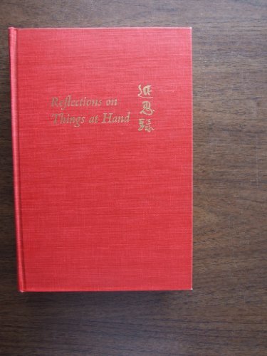 Reflections on Things at Hand: The Neo-Confucian Anthology - Wing-tsit Chang - Books - Columbia University Press - 9780231028196 - August 22, 1967
