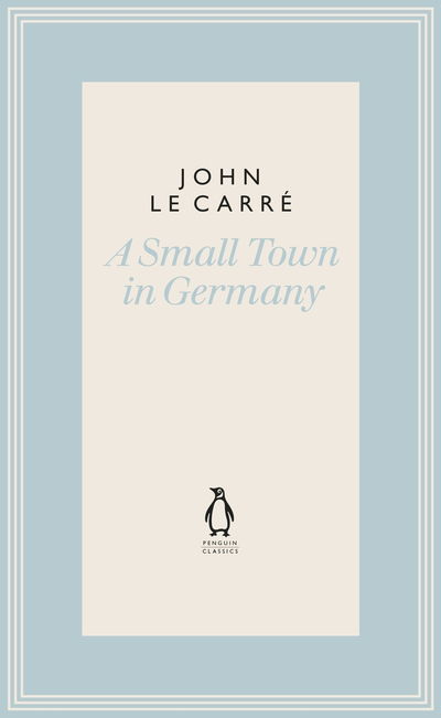 Cover for John Le Carre · A Small Town in Germany - The Penguin John le Carre Hardback Collection (Hardcover bog) (2019)