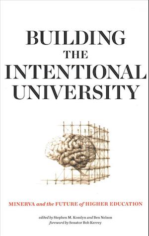 Building the Intentional University: Minerva and the Future of Higher Education - The MIT Press - - Livros - MIT Press Ltd - 9780262536196 - 28 de agosto de 2018