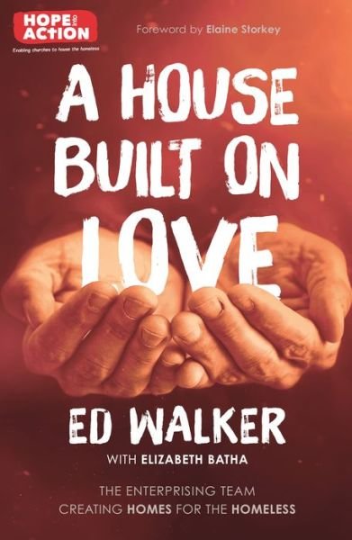Cover for Ed Walker · A House Built on Love: The enterprising team creating homes for the homeless (Paperback Bog) (2020)