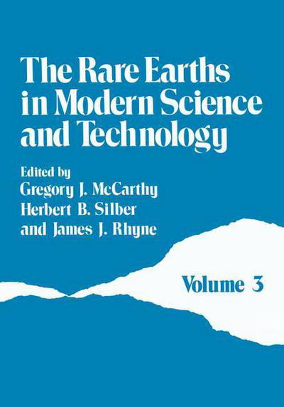 Rare Earths in Modern Science and Technology - J Mccarthy - Bøker - Springer - 9780306409196 - 1. juli 1982