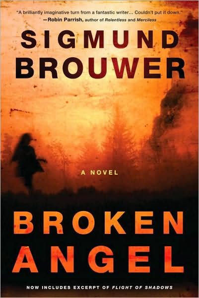 Cover for Sigmund Brouwer · Broken Angel: A Novel (Paperback Book) (2009)