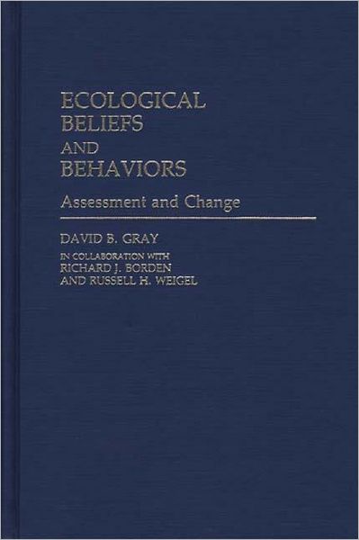 Cover for Richard Borden · Ecological Beliefs and Behaviors: Assessment and Change (Hardcover Book) (1985)