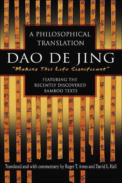 Dao De Jing: A Philosophical Translation - Roger Ames - Bøger - Random House USA Inc - 9780345444196 - 30. december 2003