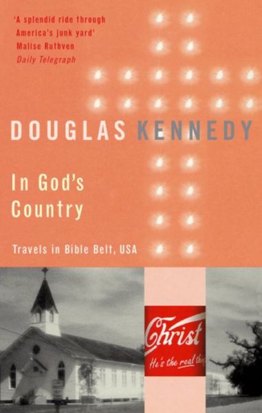 Cover for Douglas Kennedy · In God's Country: Travels in Bible Belt, USA (Paperback Book) (1996)