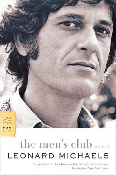 Men,s Club - Leonard Michaels - Books - Farrar, Straus and Giroux - 9780374208196 - July 8, 2008