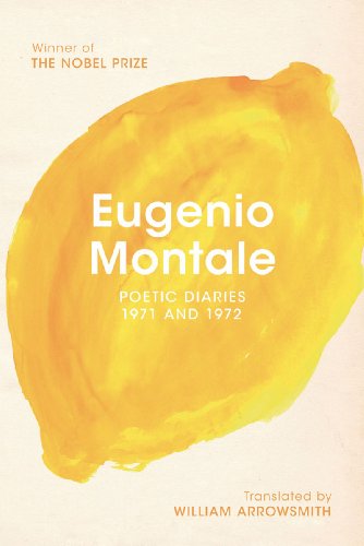 Cover for Eugenio Montale · Poetic Diaries 1971 and 1972 (Taschenbuch) (2012)