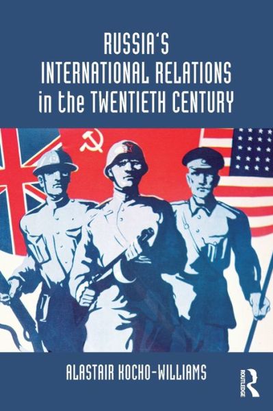 Cover for Alastair Kocho-Williams · Russia's International Relations in the Twentieth Century (Paperback Book) (2012)