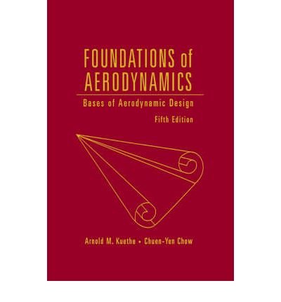 Cover for Kuethe, Arnold M. (University of Michigan) · Foundations of Aerodynamics: Bases of Aerodynamic Design (Taschenbuch) (1997)