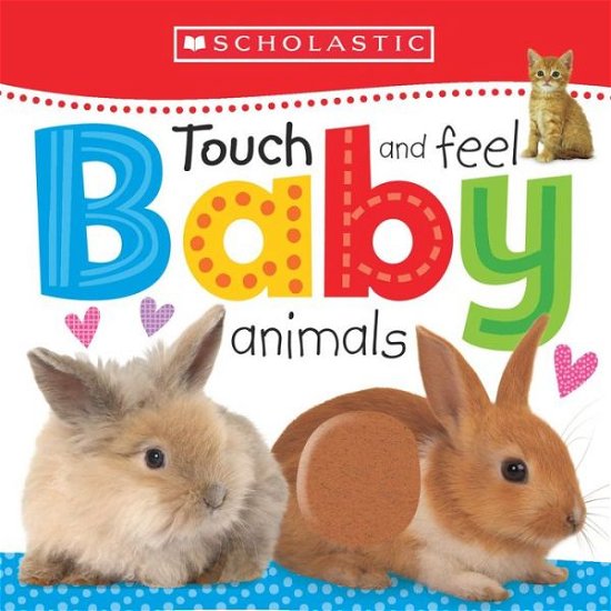 Cover for Scholastic · Touch and Feel Baby Animals: Scholastic Early Learners (Touch and Feel) - Scholastic Early Learners (Board book) (2015)