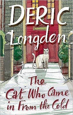 Cover for Deric Longden · The Cat Who Came In From The Cold (Paperback Bog) (2007)