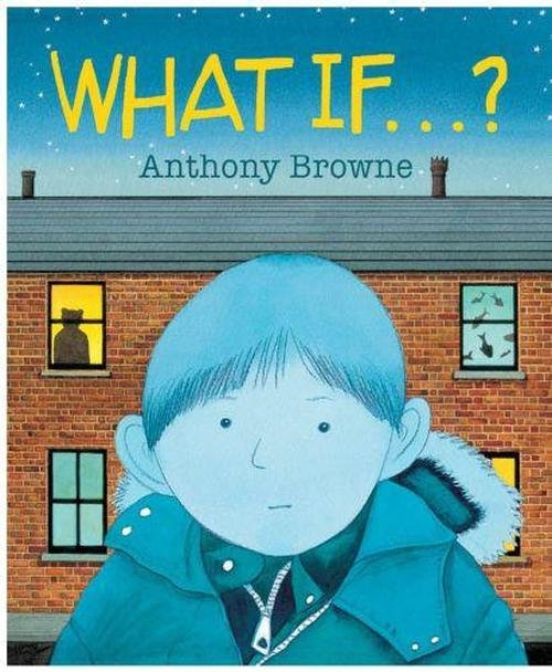 Cover for Anthony Browne · What If...? (Paperback Bog) (2014)