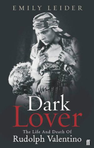 Cover for Emily Leider · Dark Lover: The Life and Death of Rudolph Valentino (Paperback Book) [Main edition] (2004)