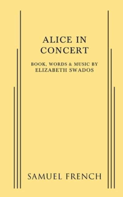 Cover for Elizabeth Swados · Alice in Concert (Paperback Book) (2022)