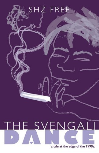 Cover for Shz Free · The Svengali Dance...a (Paperback Book) (2010)