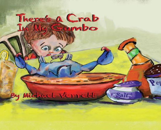 Cover for Michael Verrett · There's A Crab in My Gumbo (Hardcover Book) (2021)