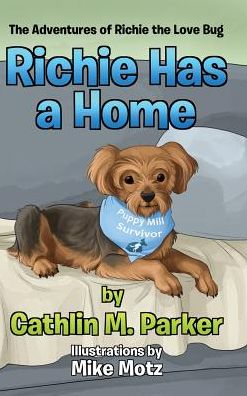 Cover for Cathlin M Parker · Richie Has a Home (Hardcover Book) (2019)