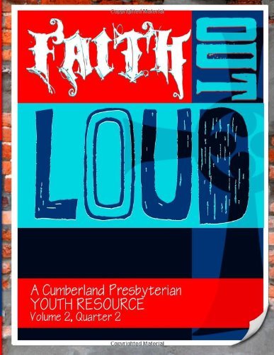 Cover for Matthew H. Gore · Faith out Loud - Volume 2, Quarter 2 (Taschenbuch) (2012)