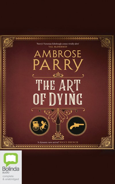 Cover for Ambrose Parry · The Art of Dying (CD) (2020)