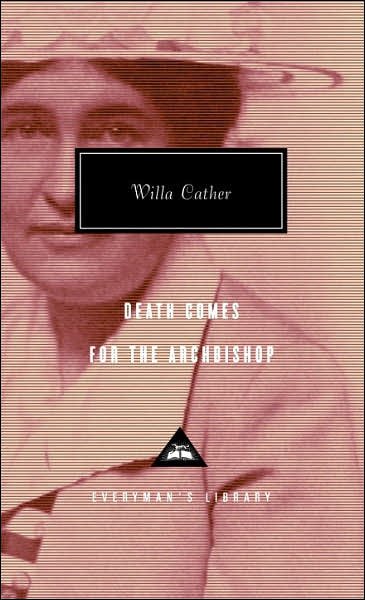 Cover for Willa Cather · Death Comes for the Archbishop: Introduction by A. S. Byatt - Everyman's Library Contemporary Classics Series (Hardcover bog) (1992)
