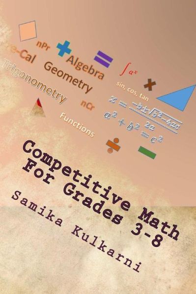 Cover for Samika B Kulkarni · Competitive Math For Grades 3-8 (Paperback Book) (2018)