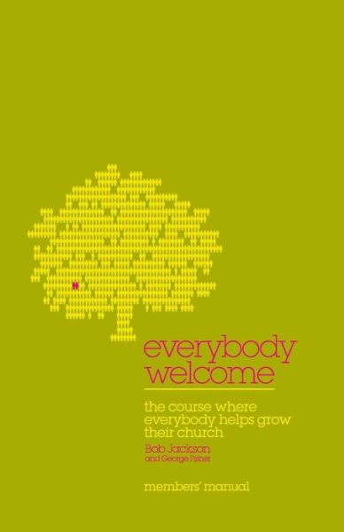 Bob Jackson · Everybody Welcome: The Course Where Everybody Helps Grow Their Church (Paperback Book) (2010)