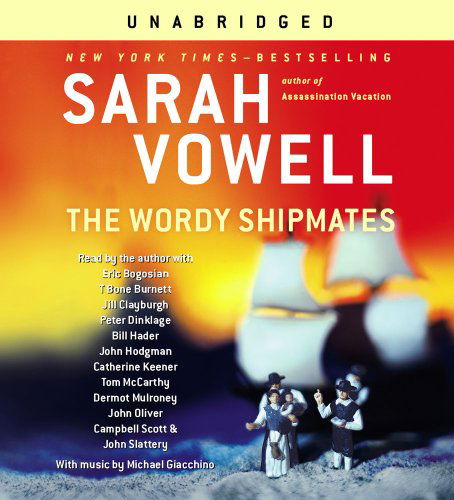 Cover for Sarah Vowell · The Wordy Shipmates (Audiobook (CD)) [Unabridged edition] (2008)