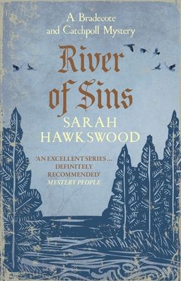 Cover for Sarah Hawkswood · River of Sins: The evocative mediaeval mystery series - Bradecote &amp; Catchpoll (Paperback Book) (2020)