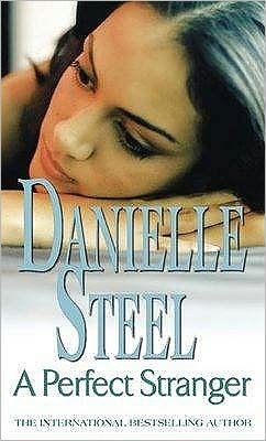Cover for Danielle Steel · A Perfect Stranger: An epic, unputdownable read from the worldwide bestseller (Pocketbok) (2009)