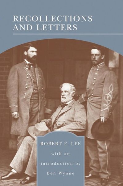 Cover for Robert Lee · Recollections and Letters (Barnes &amp; Noble Library of Essential Reading) (Paperback Book) (2004)