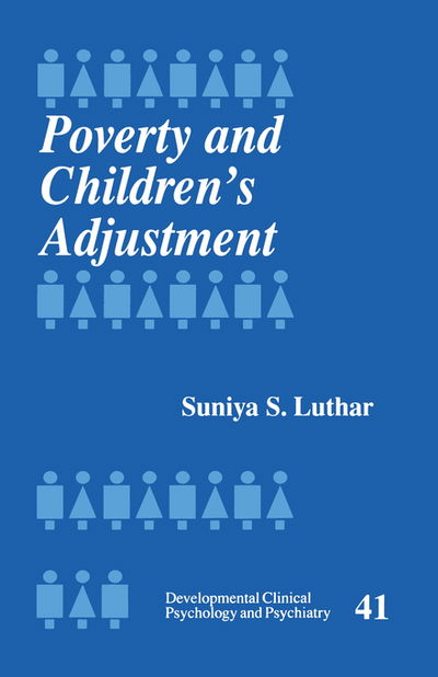 Cover for Suniya Luthar · Poverty and Children's Adjustment - Developmental Clinical Psychology and Psychiatry (Paperback Book) (1999)