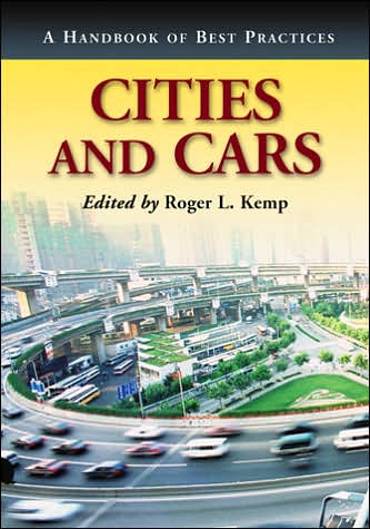 Cover for Roger L. Kemp · Cities and Cars: A Handbook of Best Practices (Paperback Book) (2007)