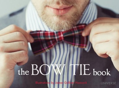 Cover for James Gulliver Hancock · The Bow Tie Book (Hardcover Book) (2015)