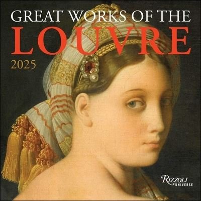 Great Works of the Louvre 2025 Wall Calendar - Rizzoli Universe - Merchandise - Universe Publishing - 9780789345196 - 13. august 2024